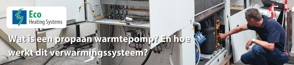 Propaan warmtepomp. Duurzaam en een hoog rendement.